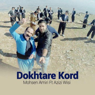 Azizi Wisi Ft. Mohsen Amiri Dokhtare Kord - دانلود آهنگ عزیز ویسی و محسن امیری به نام دختر کرد